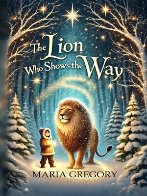 cover image of The Lion Who Shows the Way